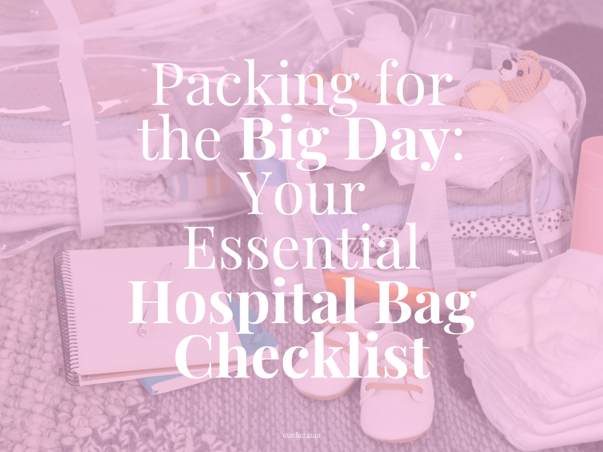 Packing for the Big Day: Your Essential Hospital Bag&nbsp;Checklist